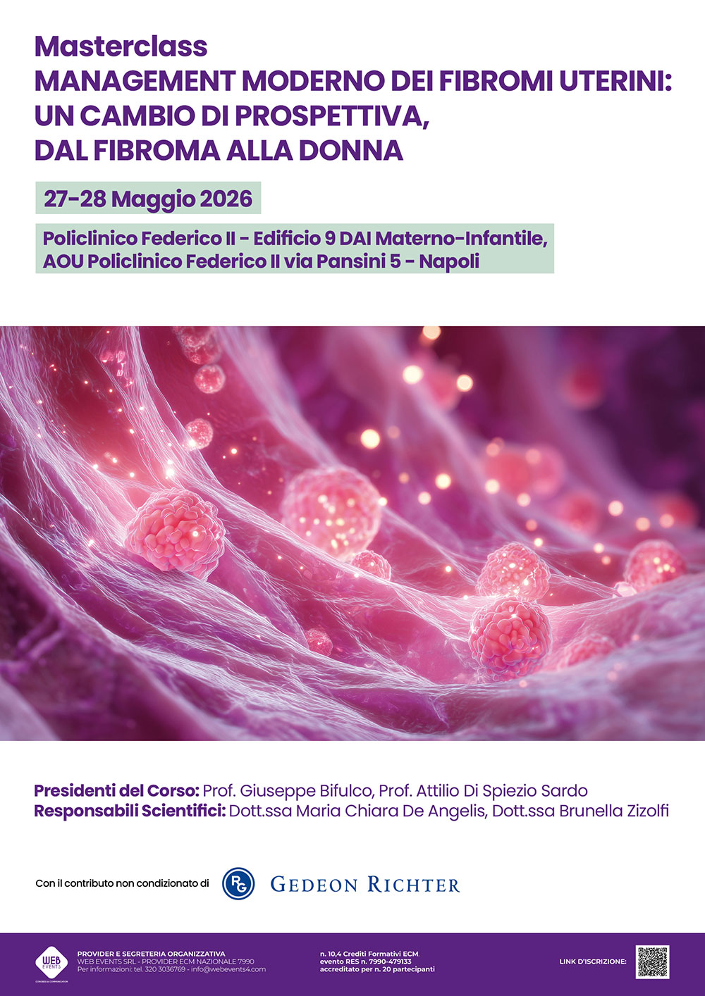 Masterclass – MANAGEMENT MODERNO DEI FIBROMI UTERINI: UN CAMBIO DI PROSPETTIVA, DAL FIBROMA ALLA DONNA
