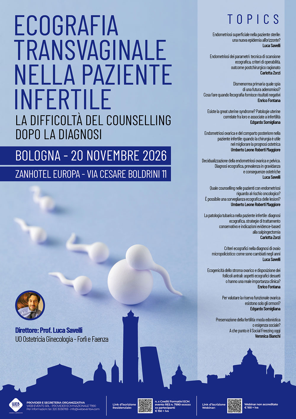 Ecografia transvaginale nella paziente infertile - La difficoltà del counselling dopo la diagnosi - WEBINAR