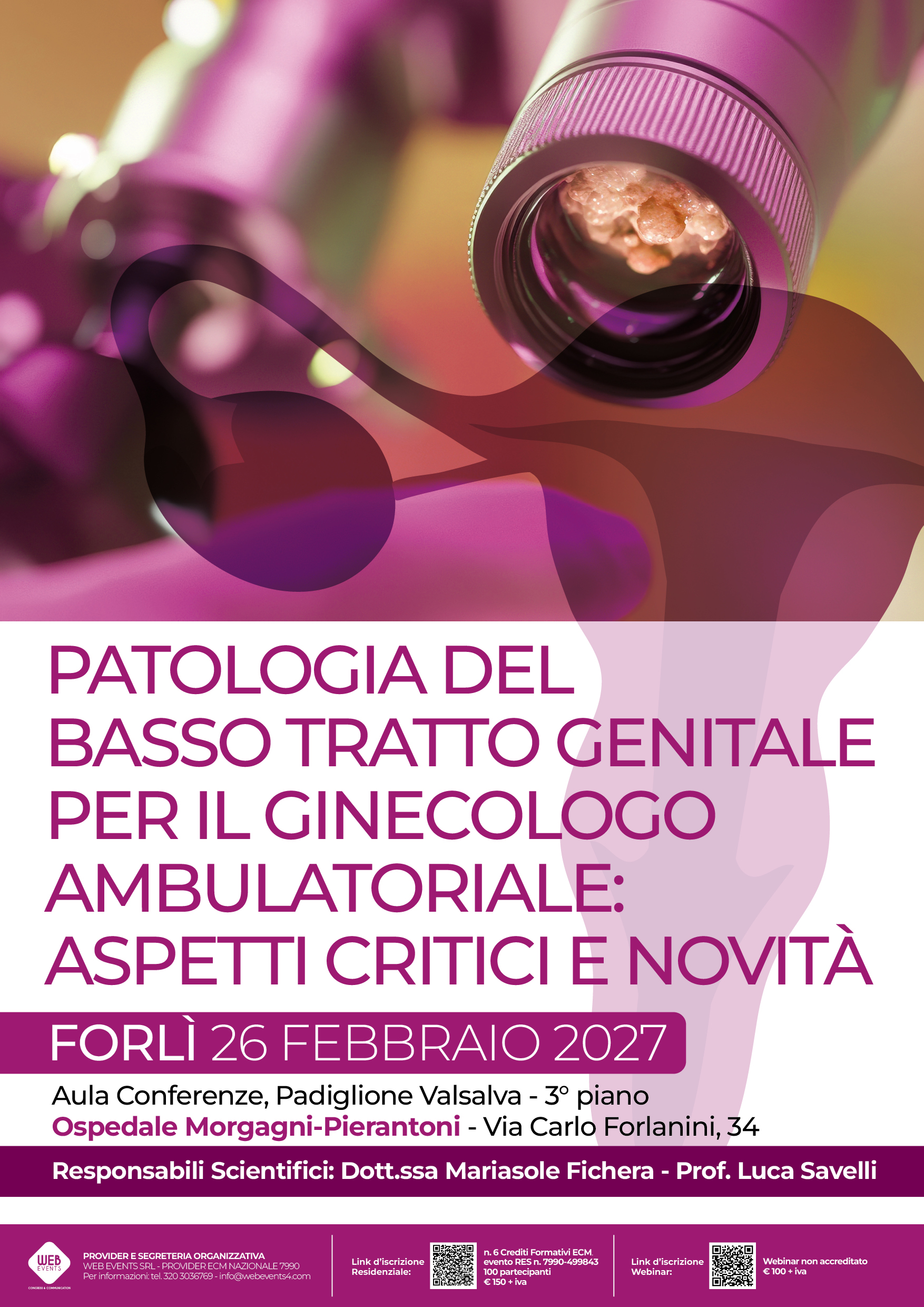 PATOLOGIA DEL BASSO TRATTO GENITALE PER IL GINECOLOGO AMBULATORIALE: ASPETTI CRITICI E NOVITÀ