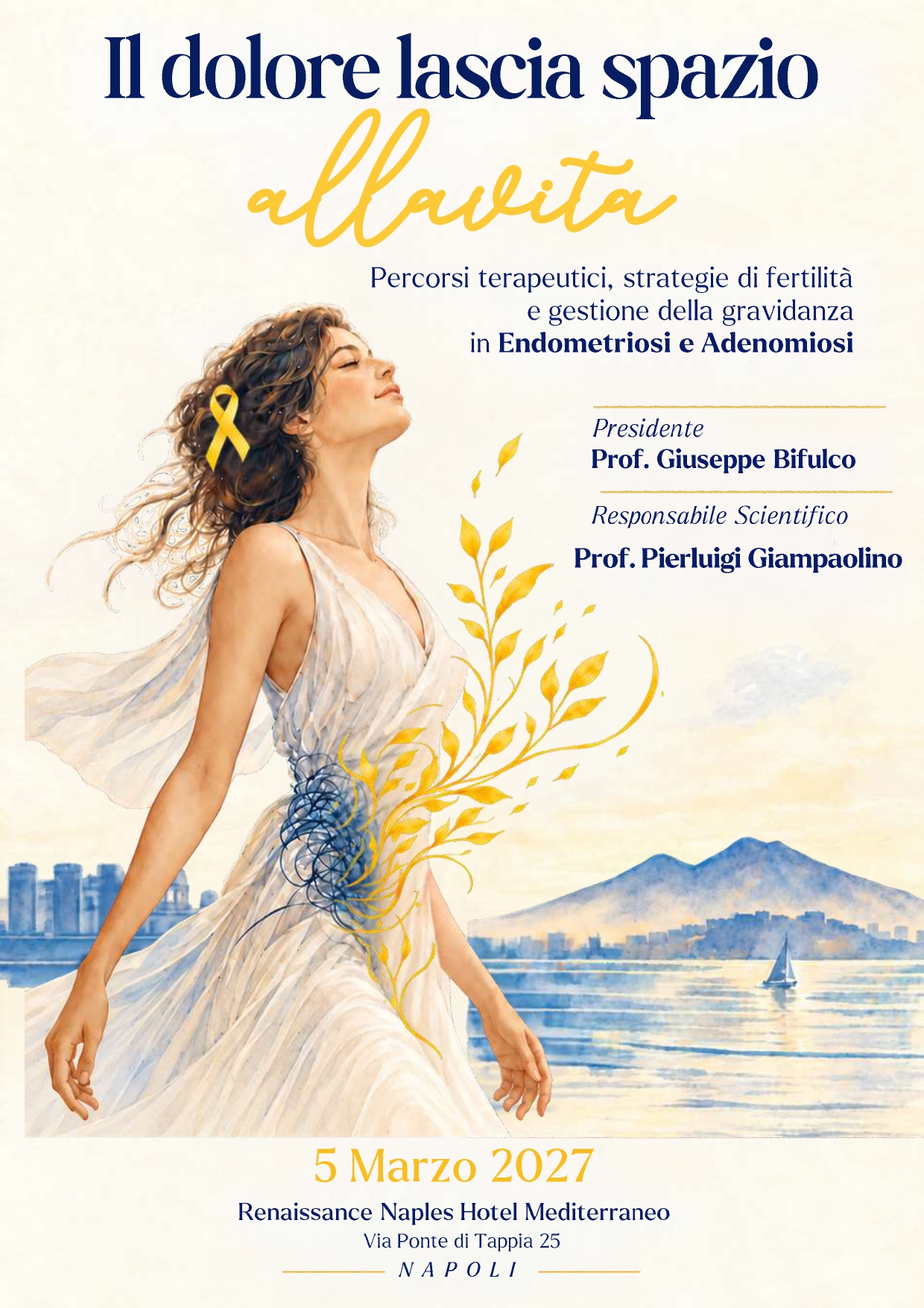 IL DOLORE LASCIA SPAZIO ALLA VITA. Percorsi terapeutici, strategia di fertilità e gestione della gravidanza in Endometriosi e Adenomiosi