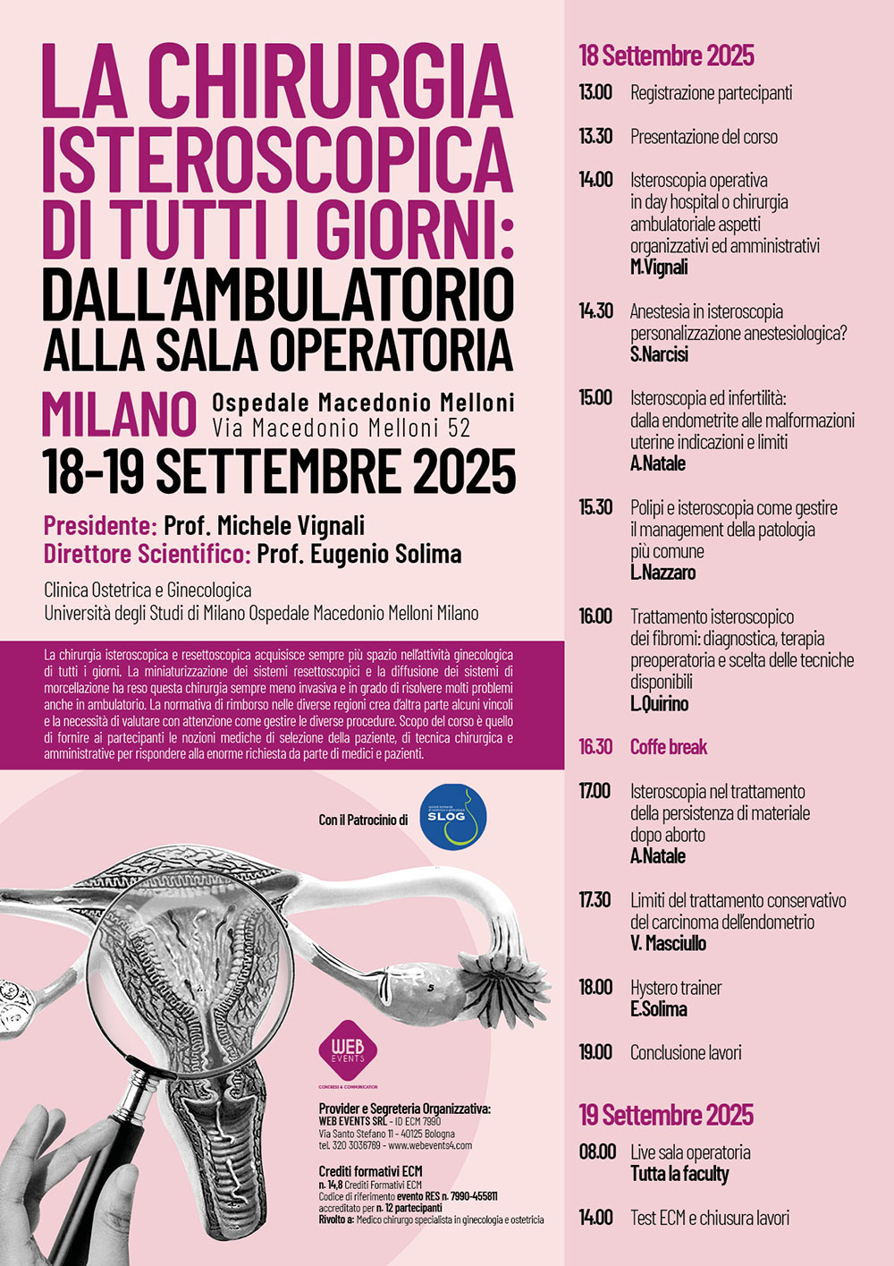 La chirurgia isteroscopica di tutti i giorni: dall’ambulatorio alla sala operatoria